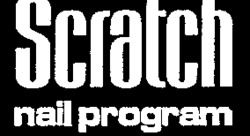 Scratch nail program