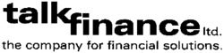 talk finance ltd. the company for financial solutions.