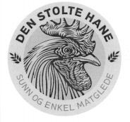 DEN STOLTE HANE