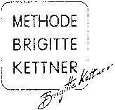 METHODE BRIGITTE KETTNER