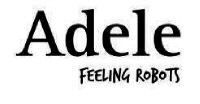 Adele FEELING ROBOTS