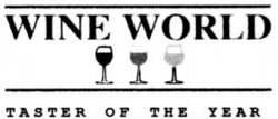 WINE WORLD TASTER OF THE YEAR