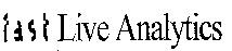 fast Live Analytics