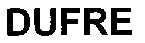 DUFRE
