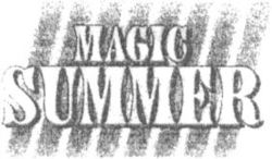MAGIC SUMMER