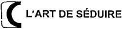 L'ART DE SÉDUIRE