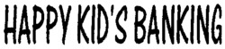HAPPY KID'S BANKING