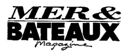 MER & BATEAUX Magazine