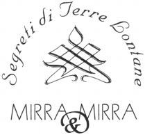 Segreti di Terre Lontane MIRRA & MIRRA
