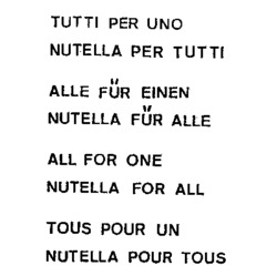 TUTTI PER UNO NUTELLA PER TUTTI