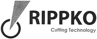 RIPPKO Cutting Technology