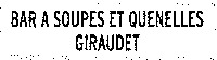 BAR A SOUPES ET QUENELLES GIRAUDET