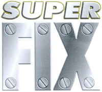 SUPER FIX