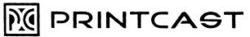 PRINTCAST