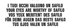 I TUOI OCCHI VALGONO UN SAFILO YOUR EYES ARE WORTHY OF    SAFILO VOS YEUX MERITENT DES SAFILO