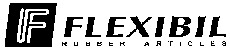 FLEXIBIL RUBBER ARTICLES