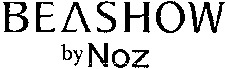 BEASHOW by Noz