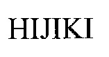 HIJIKI