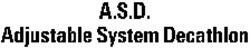 A.S.D. Adjustable System Decathlon