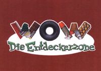 WOW Die Entdeckerzone