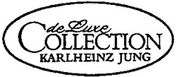 de Luxe COLLECTION KARLHEINZ JUNG