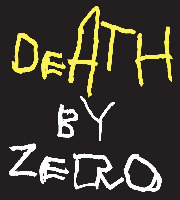 DEATH BY ZERO
