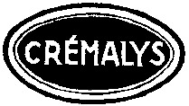 CRÉMALYS