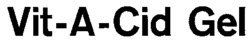 Vit-A-Cid Gel
