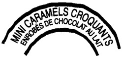MINI CARAMELS CROQUANTS ENROBÉS DE CHOCOLAT AU LAIT