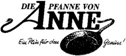 DIE PFANNE VON ANNE Ein Plus für den Genüss!
