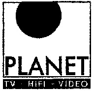 PLANET TV - HIFI - VIDEO
