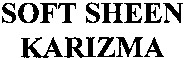 SOFT SHEEN KARIZMA