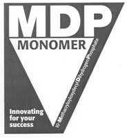 MDP MONOMER Innovating for your success 10 MethacryloyloxydecylDihydrogenPhosphate