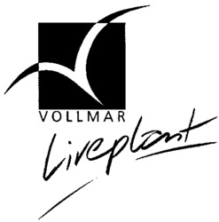 VOLLMAR Liveplant