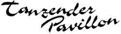 Tanzender Pavillon