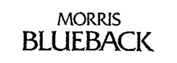 MORRIS BLUEBACK