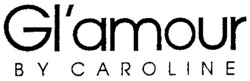 Gl'amour BY CAROLINE