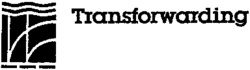 Transforwarding