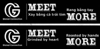 MEET MORE Roasted by hands Grinded by heart GC Global Connection Rang bang tay Xay bang ca trái tim