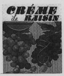 CRÉME de RAISIN