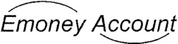 Emoney Account