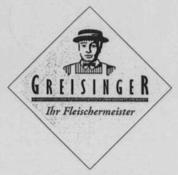GREISINGER Ihr Fleischermeister
