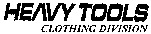 HEAVY TOOLS CLOTHING DIVISION