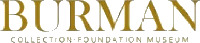 BURMAN COLLECTION - FOUNDATION - MUSEUM