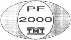 PF 2000 TMT