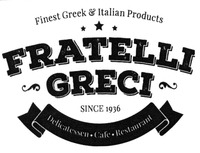 Finest Greek & Italian Products FRATELLI GRECI SINCE 1936