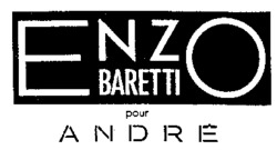 ENZO BARETTI pour ANDRÉ