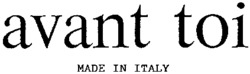 avant toi MADE IN ITALY