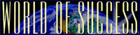 WORLD OF SUCCESS
