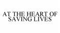 AT THE HEART OF SAVING LIVES